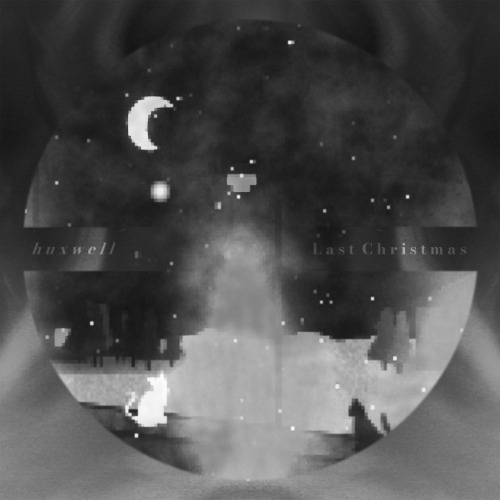 Last Christmas – Huxwell album artwork
